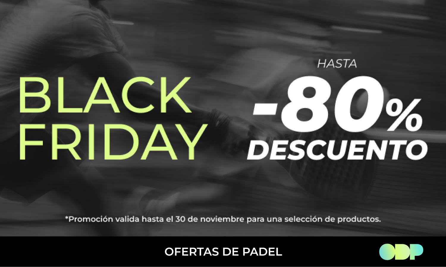 Black Friday en Ofertas de Pádel: lo más Top para renovar tu pala y tu equipo